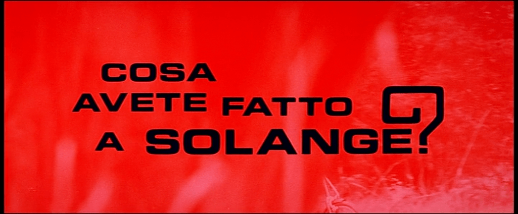 What Have You Done to Solange? (1972)